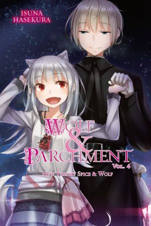 [新説 狼と香辛料 / Wolf & Parchment 04] • Wolf & Parchment - New Theory Spice & Wolf - Volume 04